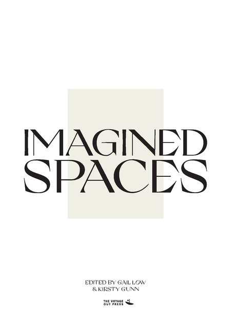 Imagined Spaces, Kirsty Gunn, Gail Low