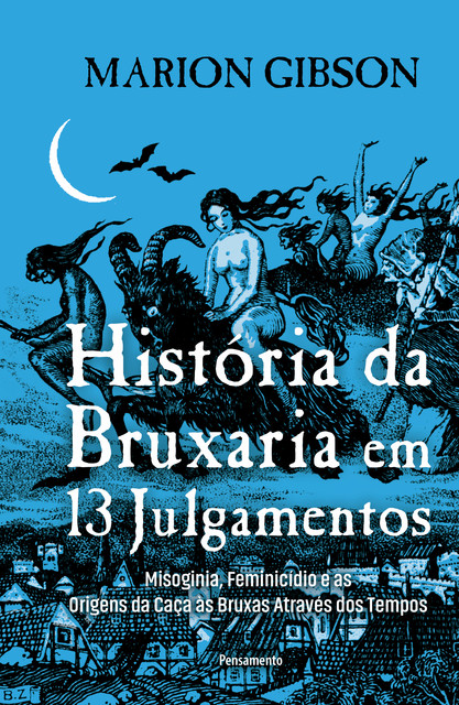 História da bruxaria em 13 julgamentos, Marion Gibson