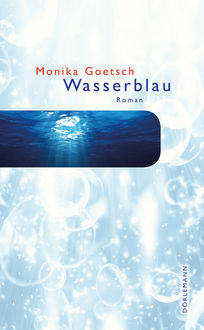 Wasserblau, Monika Goetsch