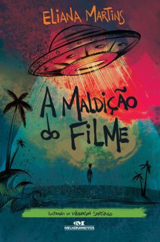 A maldição do filme, Eliana Martins