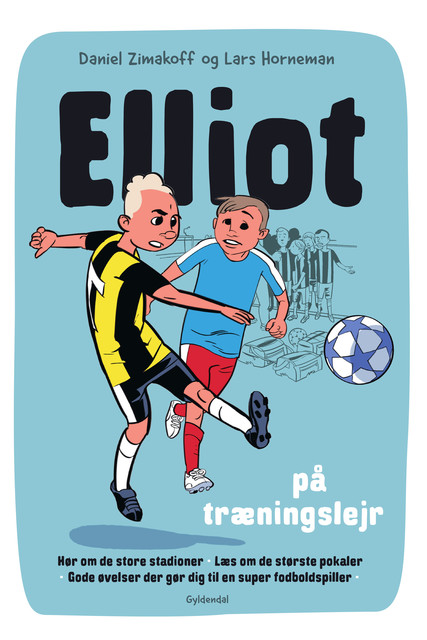 Elliot 2 – Elliot på træningslejr, Daniel Zimakoff