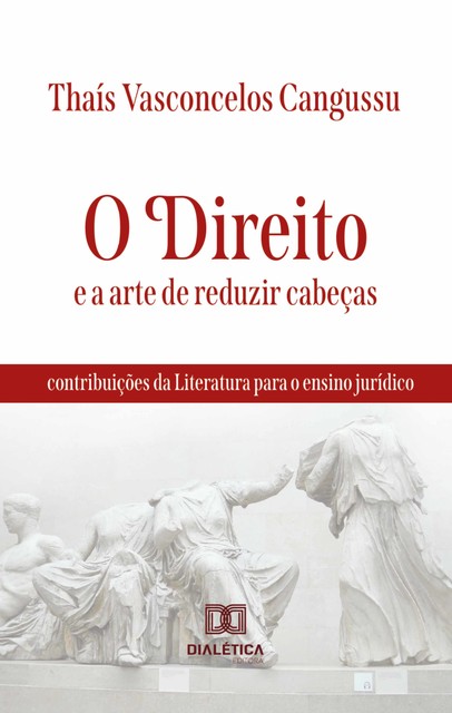 O Direito e a arte de reduzir cabeças, Thais Vasconcelos