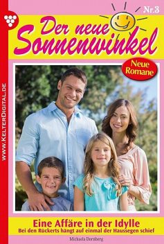 Der neue Sonnenwinkel 3 – Familienroman, Michaela Dornberg
