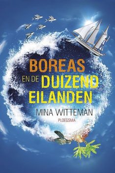 Boreas en de duizend eilanden, Mina Witteman