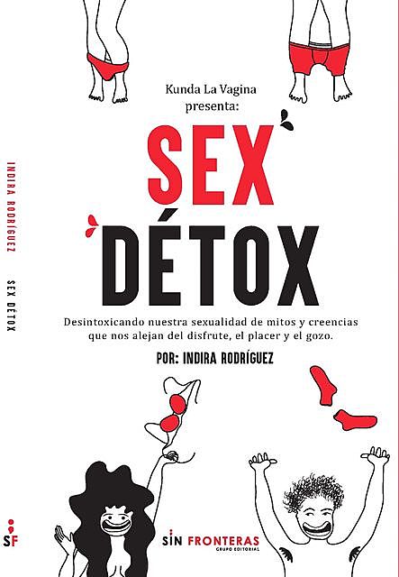 Sex Détox, Indira Rodríguez