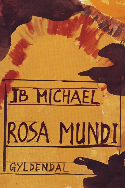 Rosa Mundi, Ib Michael