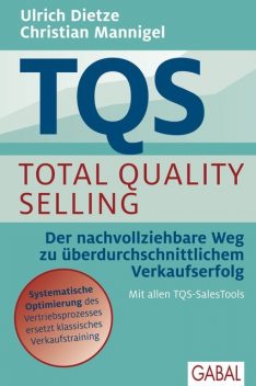 TQS Total Quality Selling, Ulrich Dietze, Christian Mannigel