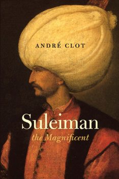 Suleiman the Magnificent, Andre Clot
