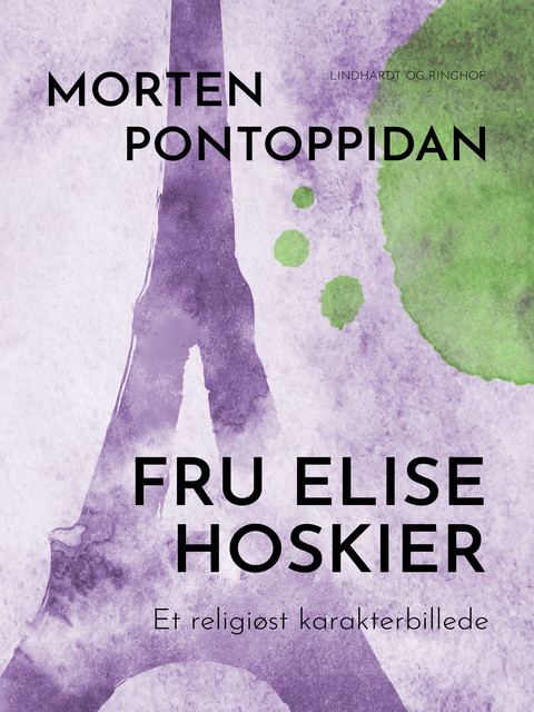 Fru Elise Hoskier: Et religiøst karakterbillede, Morten Pontoppidan