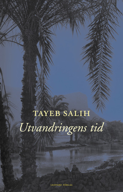 Utvandringens tid, Tayeb Salih
