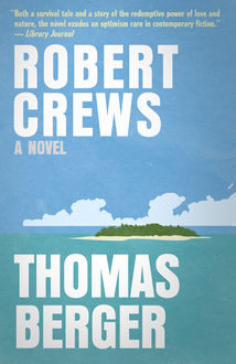 Robert Crews, Thomas Berger