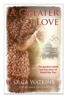 A Greater Love, James Gillespie, Olga Watkins