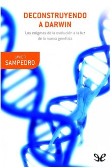 Deconstruyendo a Darwin, Javier Sampedro