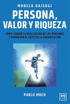 Modelo Daisugi. Persona, valor y riqueza, Pablo Moch