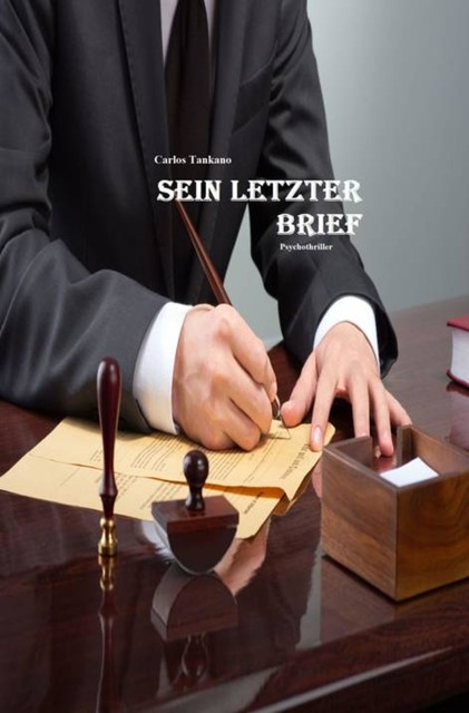 Sein letzter Brief, Carlos Tankano