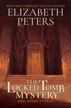 The Locked Tomb Mystery, Elizabeth Peters