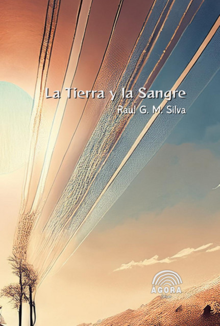 La Tierra Y La Sangre, Raúl, G.M. Silva