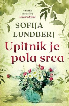 Upitnik je pola srca, Sofija Lundberj