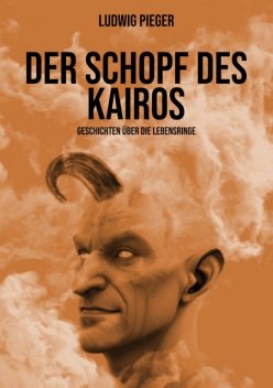 Der Schopf des Kairos, Ludwig Pieger