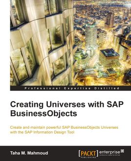 Creating Universes with SAP BusinessObjects, Taha M. Mahmoud