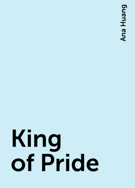 King of Pride, Ana Huang
