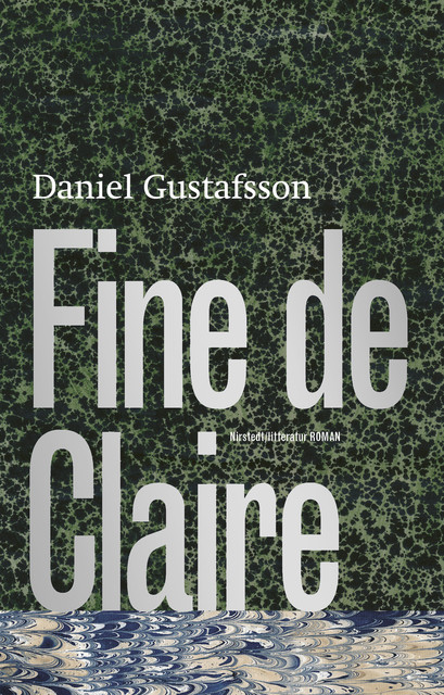 Fine de Claire, Daniel Gustafsson