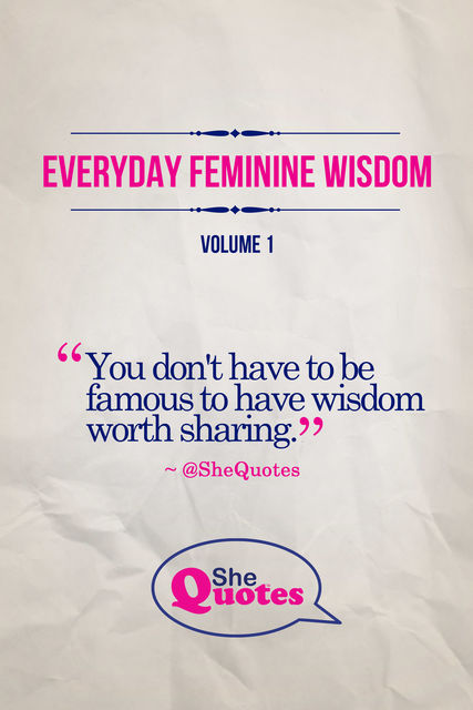 Everyday Feminine Wisdom Volume 1, Susan Macaulay