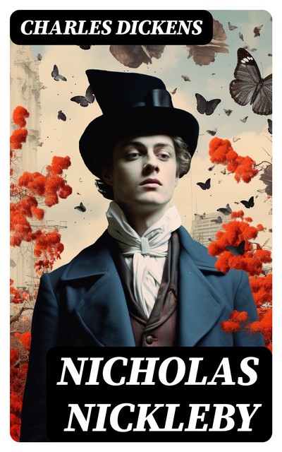 Nicholas Nickleby, Charles Dickens