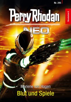 Perry Rhodan Neo 295: Blut und Spiele, Marlene von Hagen