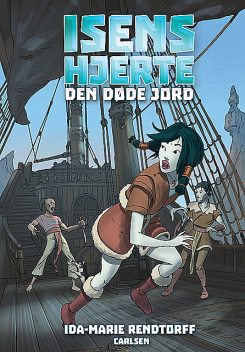 Isens hjerte (3) – Den døde jord, Ida-Marie Rendtorff