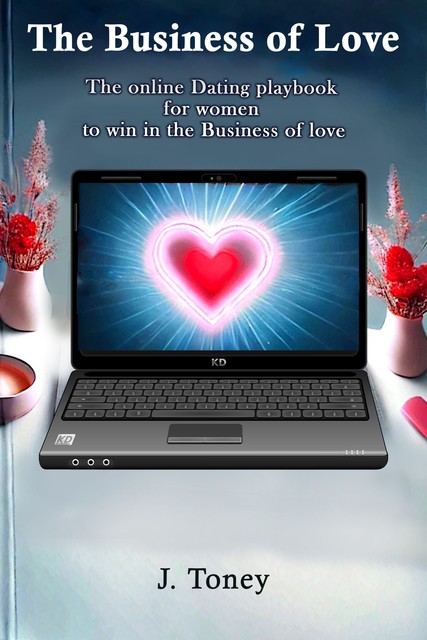 The Business of Love, J Toney