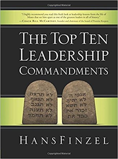 The Top Ten Leadership Commandments, Hans Finzel
