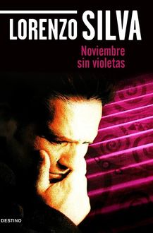 Noviembre Sin Violetas, Lorenzo Silva
