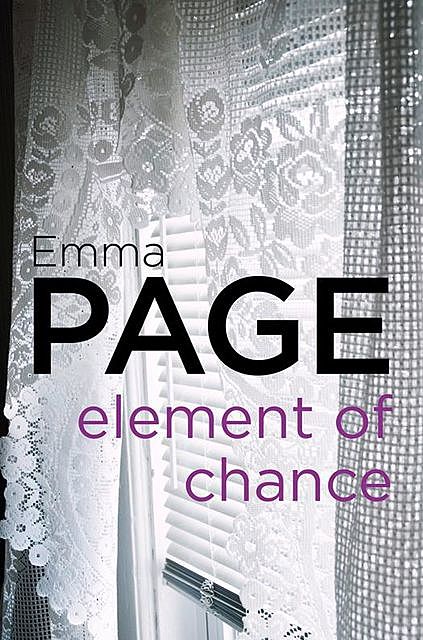 Element of Chance, Emma Page