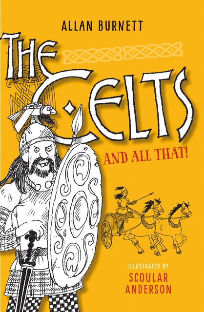The Celts And All That, Allan Burnett