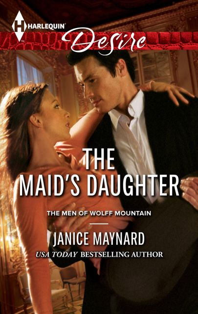 The Maid's Daughter, Janice Maynard
