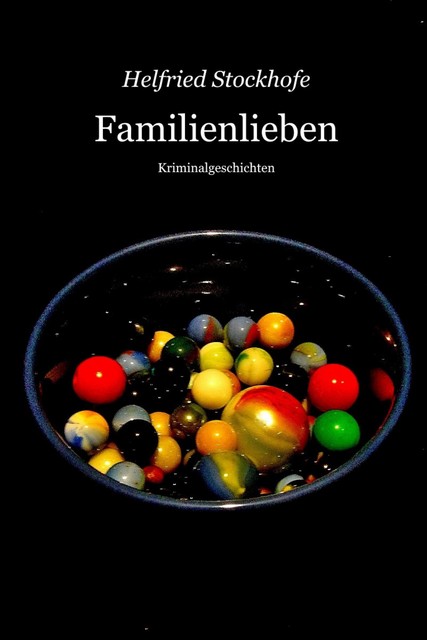 Familienlieben, Helfried Stockhofe
