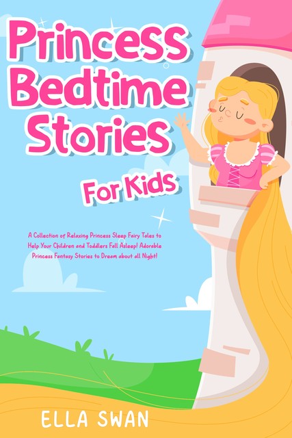Princess Bedtime Stories For Kids, Ella Swan