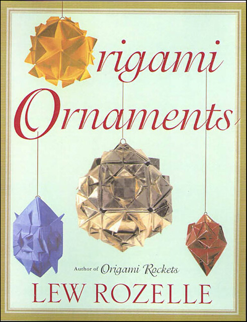 Origami Ornaments, Lew Rozelle