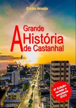 A Grande História, Carlos Araujo