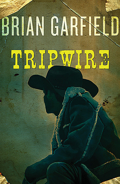 Tripwire, Brian Garfield