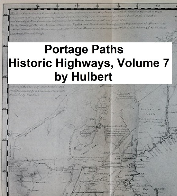 Portage Paths: The Keys of the Continent, Archer Butler Hulbert