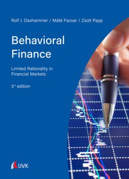 Behavioral Finance, Rolf J. Daxhammer, Mate Facsar, Zsolt Alexander Papp