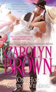 One Hot Cowboy Wedding, Carolyn Brown