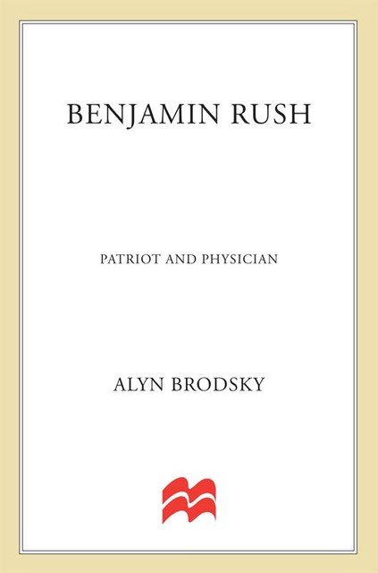 Benjamin Rush, Alyn Brodsky