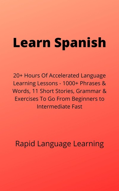 Learn Spanish, Rapid Language Learning