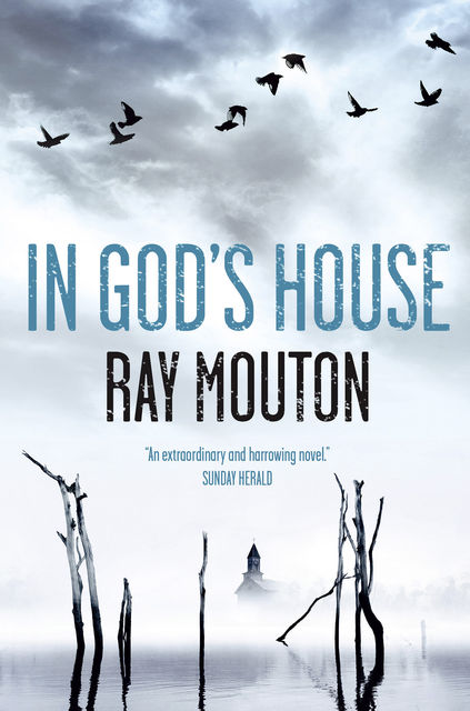 In God's House, Ray Mouton
