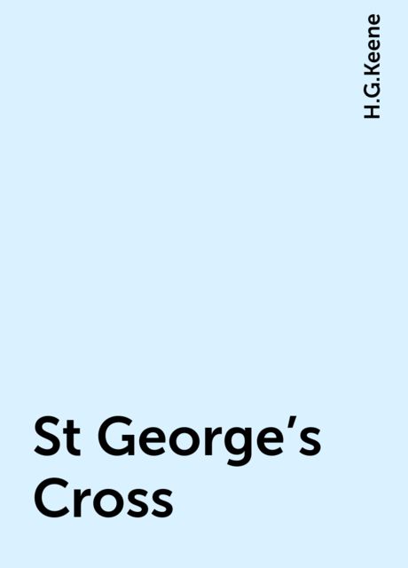St George's Cross, H.G.Keene