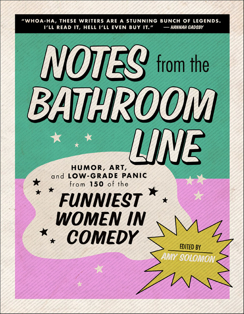 Notes from the Bathroom Line, Amy Solomon