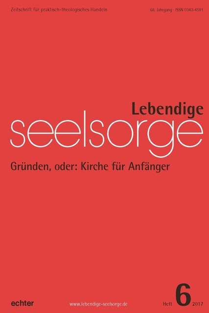 Lebendige Seelsorge 6/2017, Echter Verlag